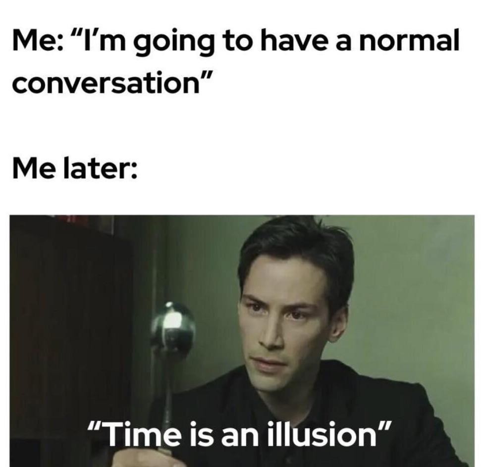 Open acting normal time illusion