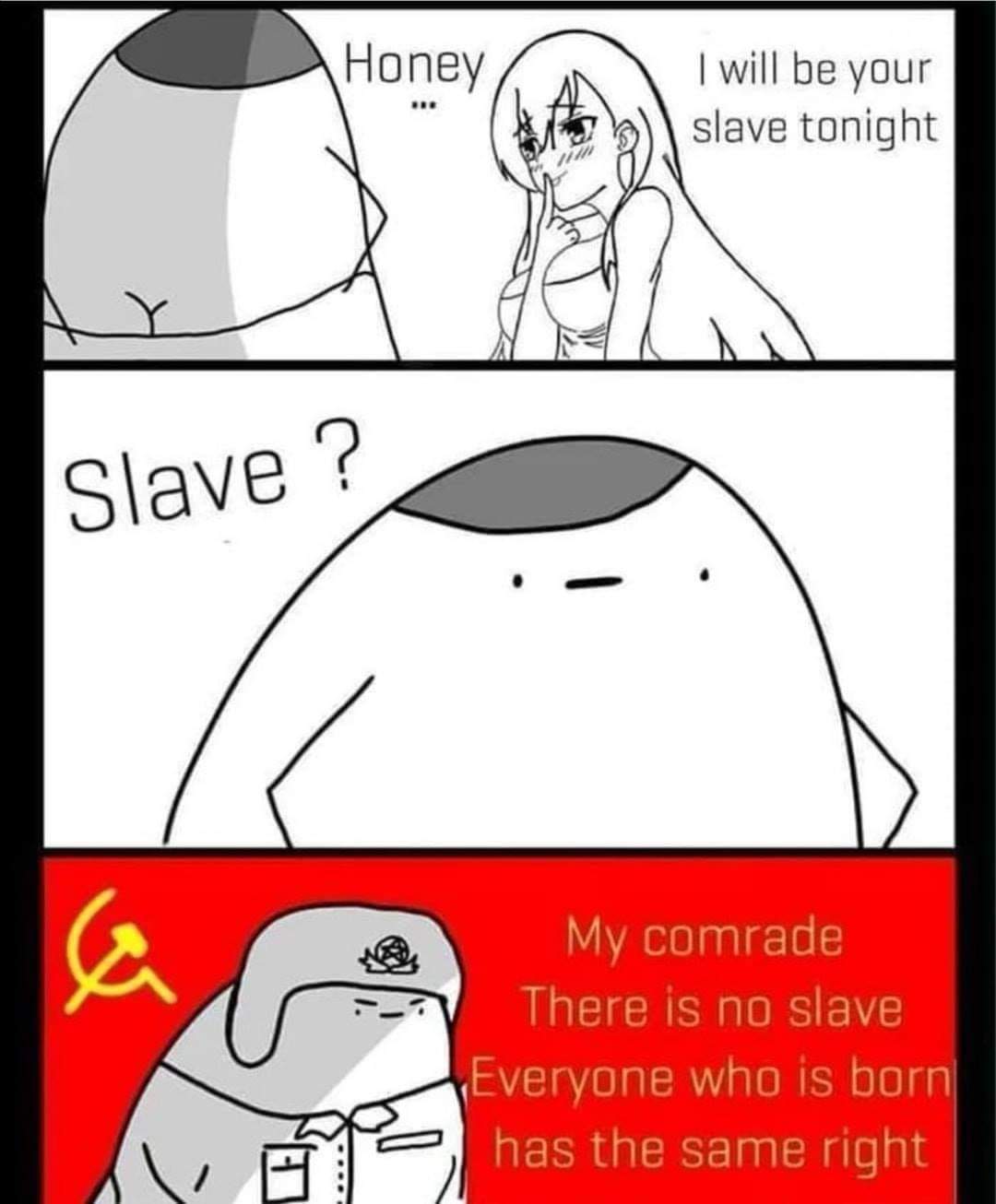 Open comrade no slave