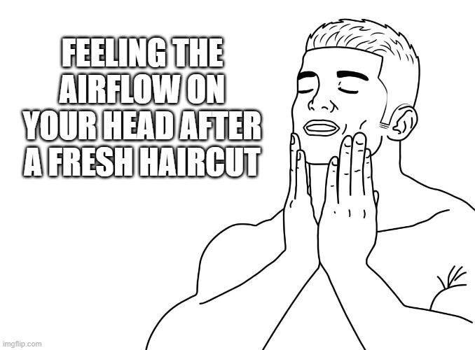 Open fresh haircut airflow feeling