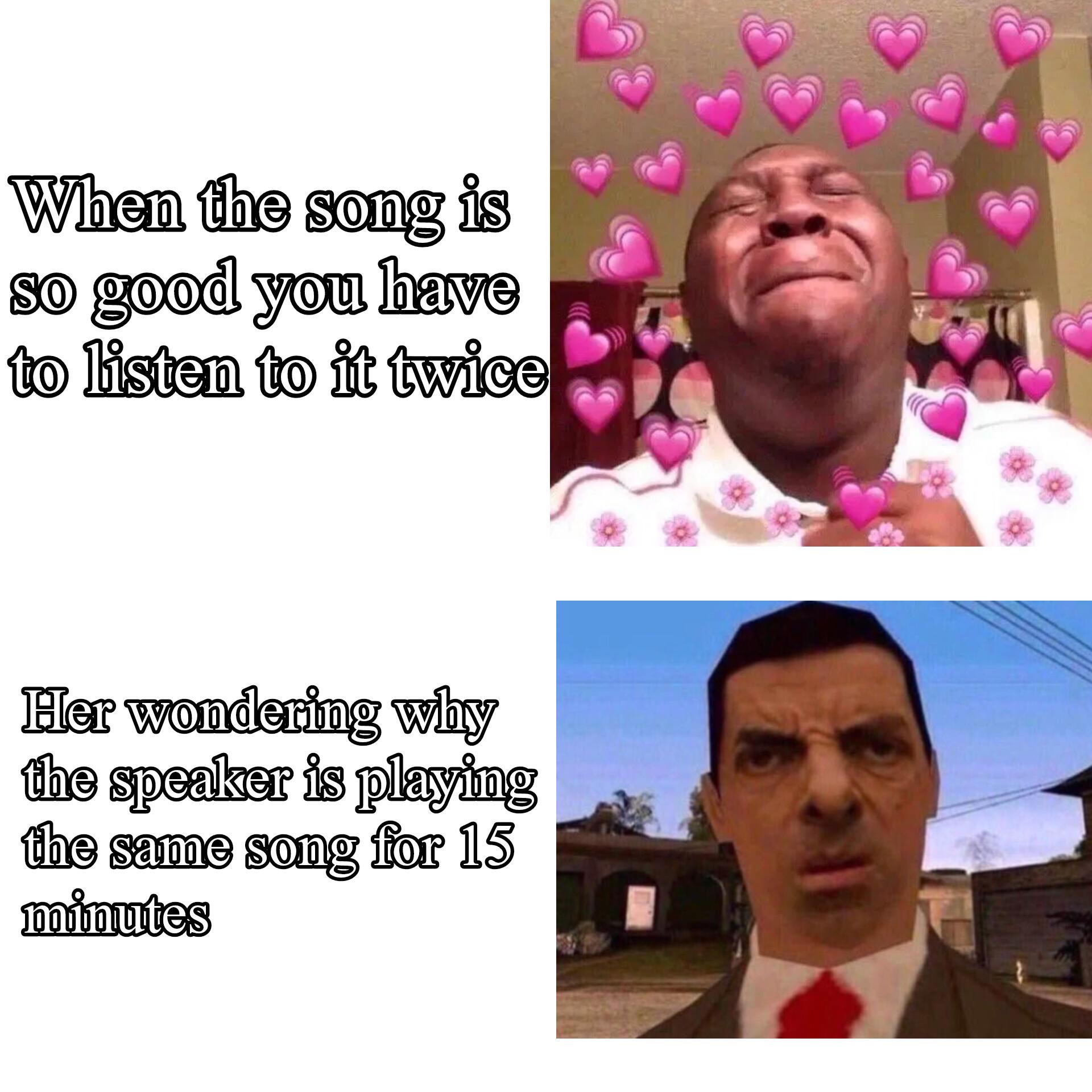 Open good song listen twice