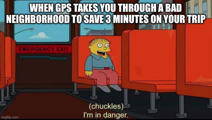 Open gps bad neighborhood trip