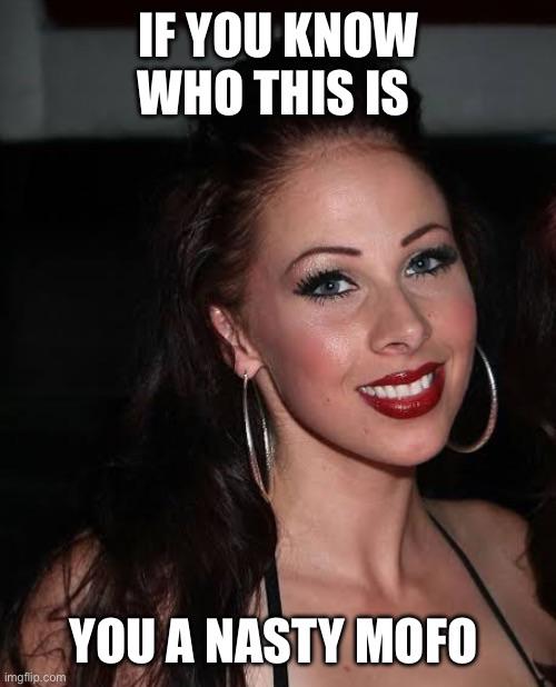 Open if you know who this is you a nasty mofo