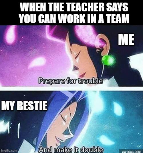 Open teacher says work team me bestie