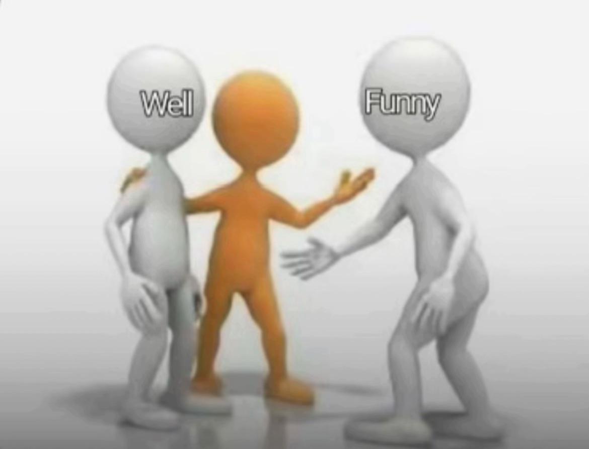 Open well that s funny