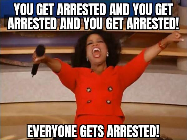 Open you get arrested meme
